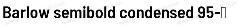 Barlow semibold condensed 95字体转换
